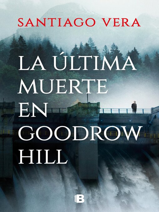 Title details for La última muerte en Goodrow Hill (Trilogía Americana 2) by Santiago Vera - Wait list